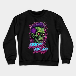 Drop Dead Zombie Crewneck Sweatshirt